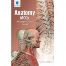 Anatomy MCQs: With Explanations